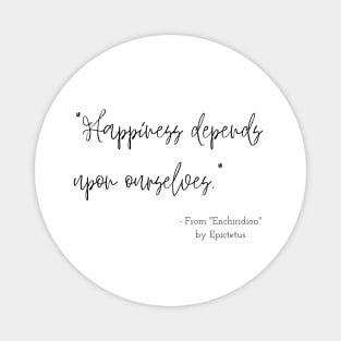 A Quote about Happiness from "Enchiridion" by Epictetus Magnet